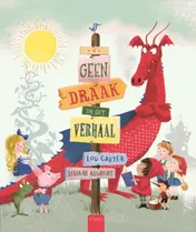 Omslag van Geen draak in dit verhaal