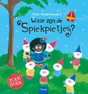 Omslag van Waar zijn de Spiekpietjes?