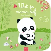 Omslag van Wat is mama lief
