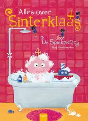 Omslag van Alles over Sinterklaas door de Spiekpietjes