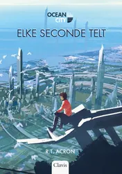 Omslag van Elke seconde telt