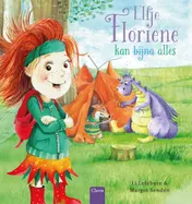Omslag van Elfje Floriene kan bijna alles