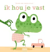 Omslag van Ik hou je vast