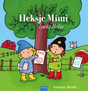Omslag van Heksje Mimi zoekt Bobo