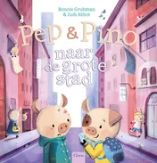 Omslag van Pep en Pino naar de grote stad