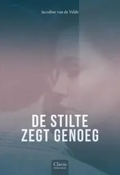 Omslag van De stilte zegt genoeg