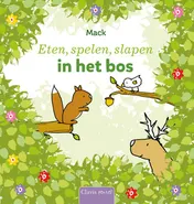 Omslag van Eten, spelen, slapen in het bos