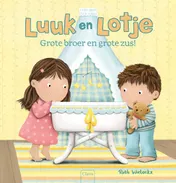Omslag van Luuk en Lotje, grote broer en grote zus!
