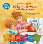 Omslag van Techniek bij je thuis. Zo komt er water uit de kraan
