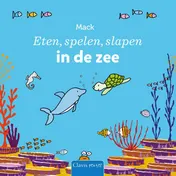 Omslag van Eten, spelen, slapen in de zee