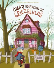 Omslag van Oma's wonderbaarlijke griezelhuis