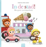 Omslag van In de stad! Het grote voertuigenboek