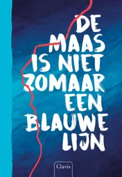 Omslag van De Maas is niet zomaar een blauwe lijn