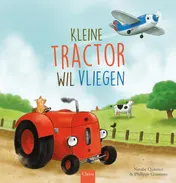 Omslag van Kleine tractor wil vliegen