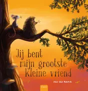 Omslag van Jij bent mijn grootste kleine vriend