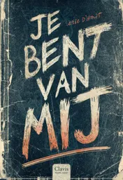 Omslag van Je bent van mij