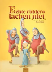 Omslag van Echte ridders lachen niet
