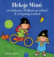 Omslag van Heksje Mimi en kabouter William op school en Heksje Mimi wil graag winnen