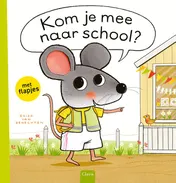 Omslag van Kom je mee naar school?