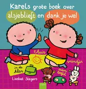 Omslag van Karels grote boek over alsjeblieft en dank je wel
