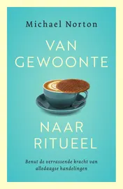 Omslag van Van gewoonte naar ritueel