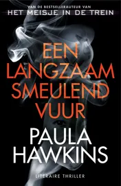 Omslag van Een langzaam smeulend vuur