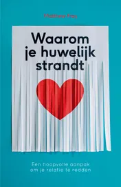 Omslag van Waarom je huwelijk strandt