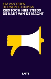 Omslag van Kies toch niet steeds de kant van de macht