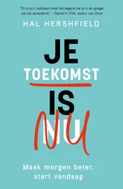 Omslag van Je toekomst is nu