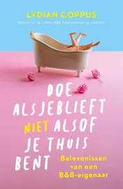 Omslag van Doe alsjeblieft (niet) alsof je thuis bent
