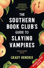 Omslag van The Southern Bookclub’s Guide to Slaying Vampires