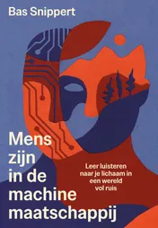 Omslag van Mens-zijn in de machinemaatschappij
