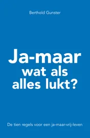 Omslag van Ja-maar wat als alles lukt?