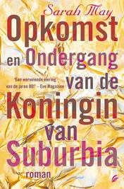 Omslag van Opkomst en ondergang van de koningin van Suburbia