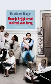 Omslag van Maar je krijgt er wel heel veel voor terug