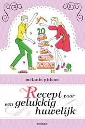 Omslag van Recept voor een gelukkig huwelijk