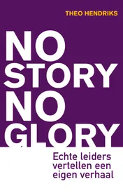 Omslag van No story no glory