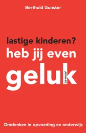 Omslag van Lastige kinderen? Heb jij even geluk