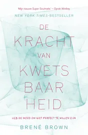 Omslag van De kracht van kwetsbaarheid