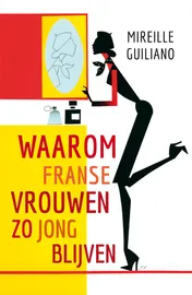 Omslag van Waarom Franse vrouwen zo jong blijven