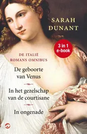 Omslag van De geboorte van Venus In het gezelschap van de courtisane In ongenade
