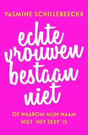 Omslag van Echte vrouwen bestaan niet