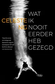 Omslag van Wat ik nooit eerder heb gezegd