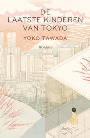 Omslag van De laatste kinderen van Tokyo