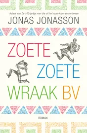 Omslag van Zoete, Zoete Wraak BV
