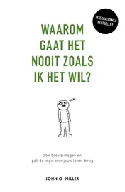 Omslag van Waarom gaat het nooit zoals ik het wil?