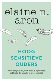 Omslag van Hoogsensitieve ouders