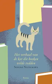 Omslag van Het verhaal van de kat die boeken wilde redden