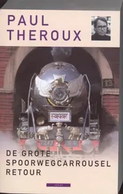 Omslag van De grote spoorwegcarrousel retour