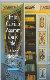 Omslag van Waarom zou je de klassieken lezen